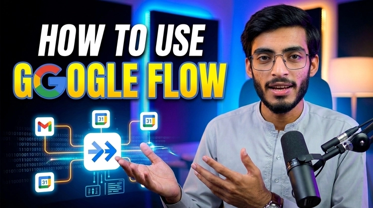 How to Use Google Flow